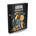 Shiver Blockbuster – Legends of the Silver Scream Hardcover