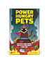 Power Hungry Pets – Tin Version Power Hungry Pets – Tin Version