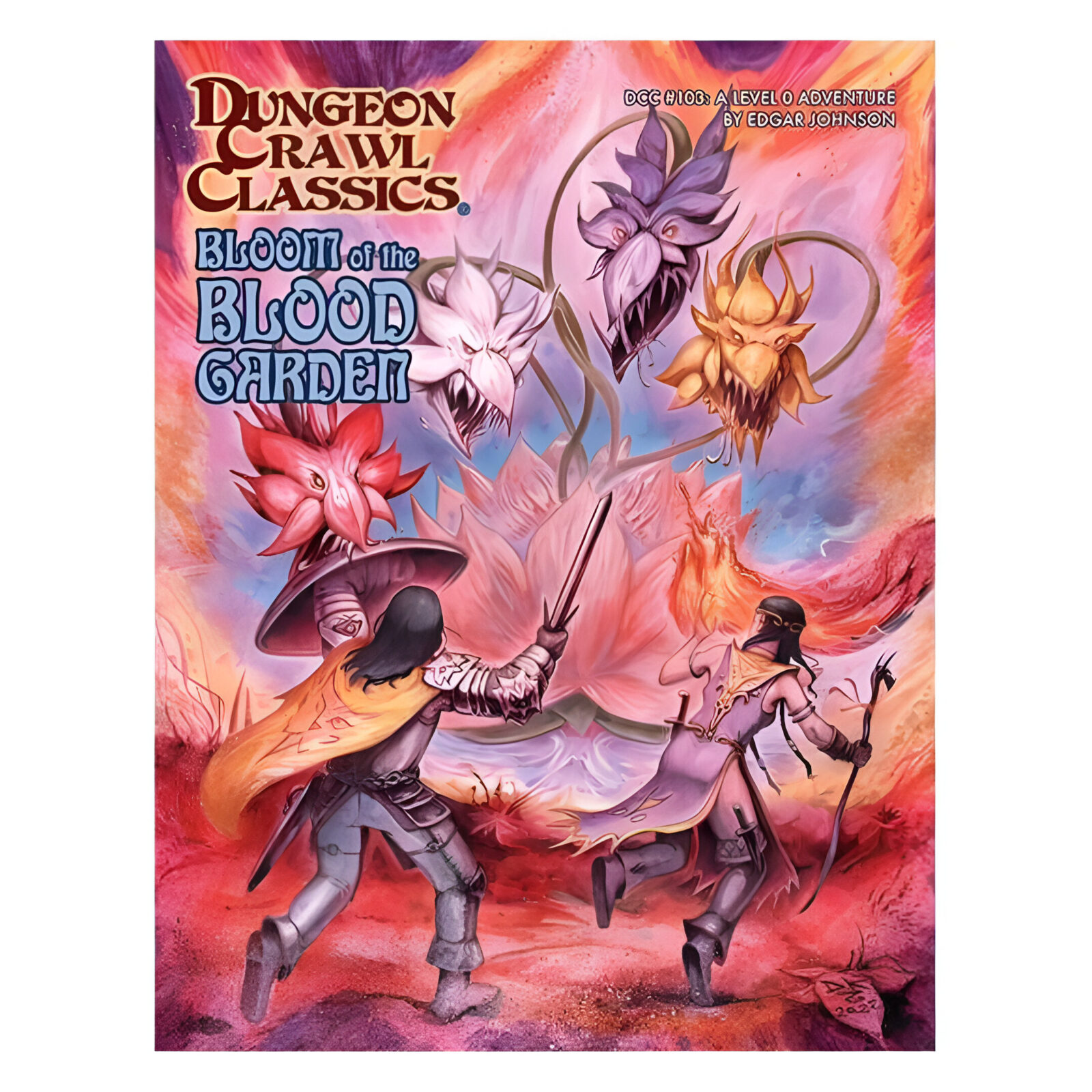 Dungeon Crawl Classics #103 – Bloom of the Blood Garden
