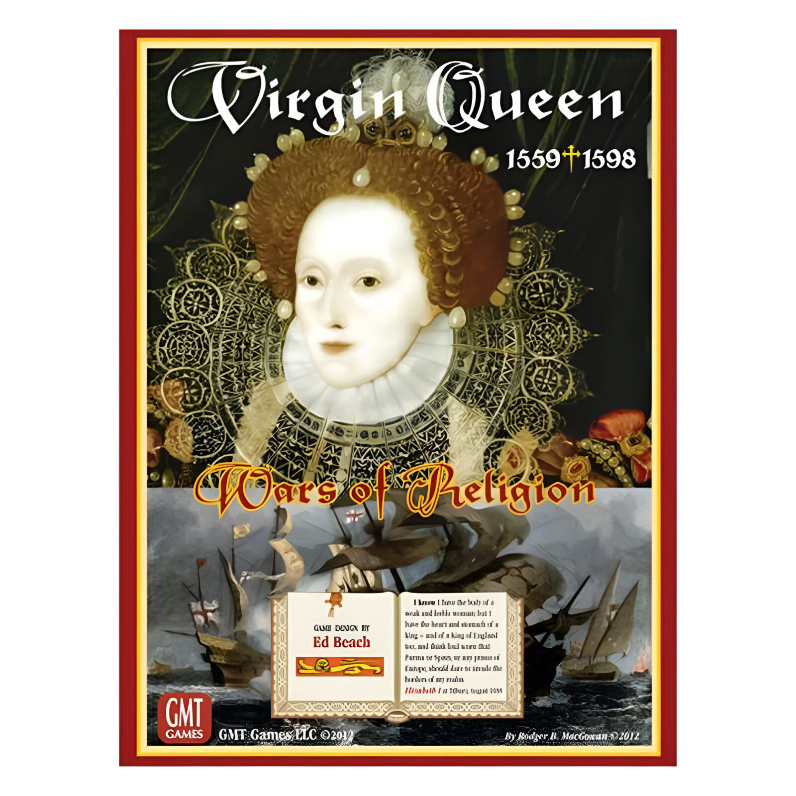 Virgin Queen: Wars of Religion 1559-1598