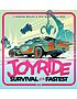 JOYRIDE: Survival of the Fastest