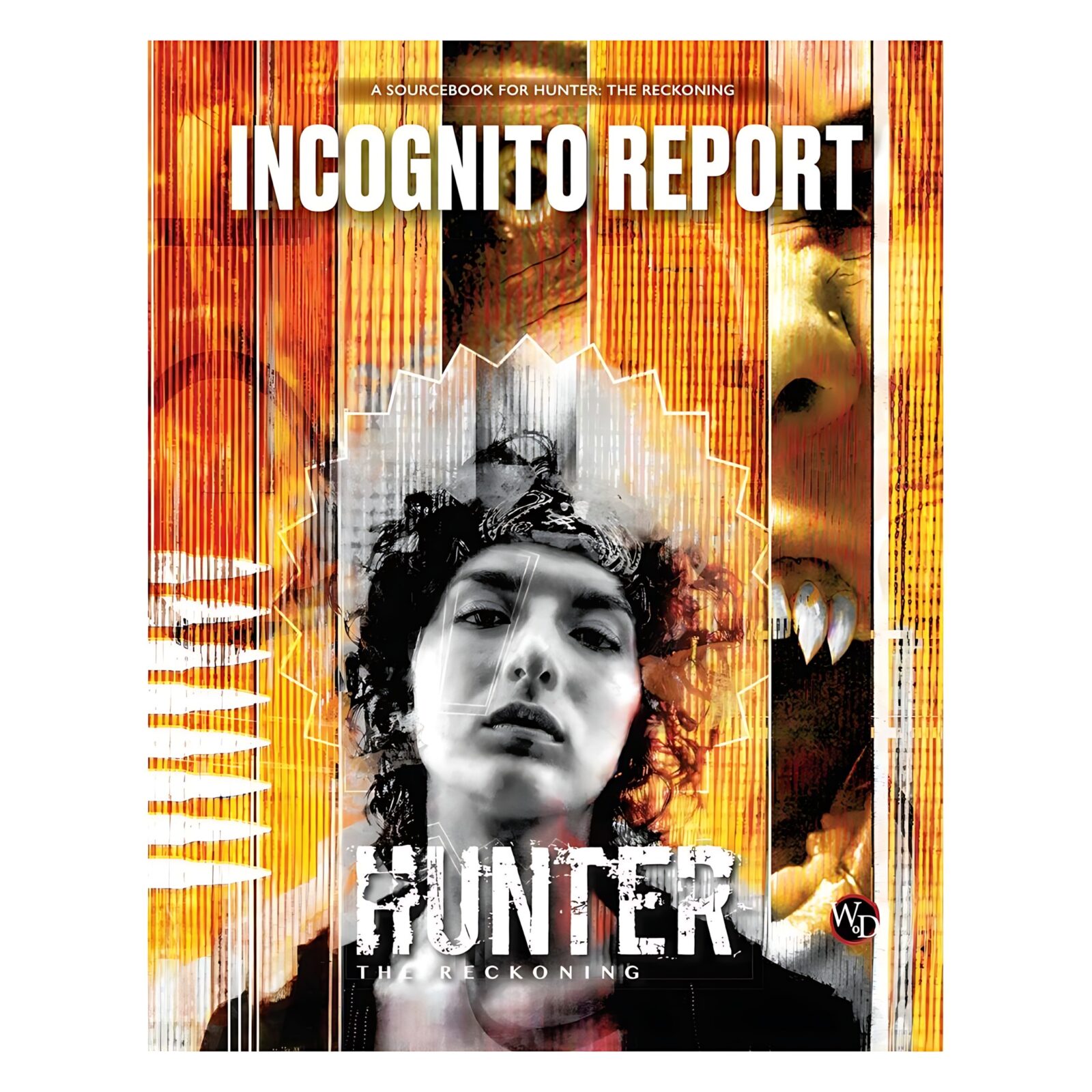 Hunter: The Reckoning 5th Edition Roleplaying Game Incognito Report Sourcebook 3 Hunter: The Reckoning 5th Edition Roleplaying Game Incognito Report Sourcebook 3