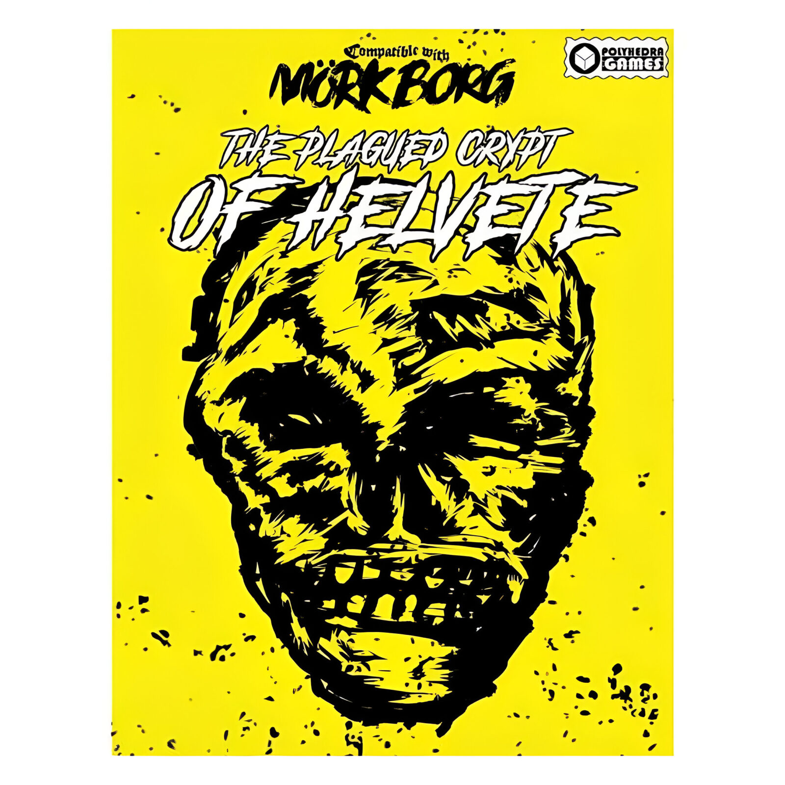The Plagued Crypt of Helvete: A Dark Fantasy MÖRK BORG Compatible Third Party Module (Softcover)